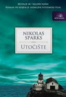 UTOČIŠTE - Nikolas Spark | novaknjiga.com - Katalog prodavnica - Crna Gora