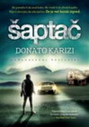 ŠAPTAČ - Donato Karizi | novaknjiga.com - Katalog prodavnica - Crna Gora