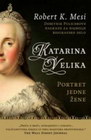 KATARINA VELIKA - PORTRET JEDNE ŽENE - Robert K. Mesi | novaknjiga.com - Katalog prodavnica - Crna Gora