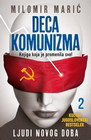 DECA KOMUNIZMA 2 - Milomir Marić | novaknjiga.com - Katalog prodavnica - Crna Gora