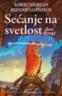 SEĆANJE NA SVETLOST II dio - Robert Džordan | novaknjiga.com - Katalog prodavnica - Crna Gora
