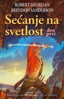 SEĆANJE NA SVETLOST I dio - Robert Džordan | novaknjiga.com - Katalog prodavnica - Crna Gora