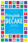 PRIRUČNIK ZA DEČAKE - Martin Oliver | novaknjiga.com - Katalog prodavnica - Crna Gora