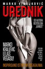 UREDNIK - Marko Vidojković | novaknjiga.com - Katalog prodavnica - Crna Gora
