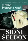 JUTRO, PODNE I NOĆ - Sidni Šeldon | novaknjiga.com - Katalog prodavnica - Crna Gora