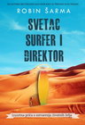 SVETAC,SURFER I DIREKTOR - Robin Šarma | novaknjiga.com - Katalog prodavnica - Crna Gora
