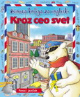 BENOVA KNJIGA ZA ENGLESKI - KROZ CEO SVET - Ana Kazalis | novaknjiga.com - Katalog prodavnica - Crna Gora