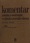 KOMENTAR ZAKONA O OSNOVAMA SVOJINSKO-PRAVNIH ODNOSA - Zoran Rašović | novaknjiga.com - Katalog prodavnica - Crna Gora
