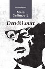 DERVIŠ I SMRT - Meša Selimović | novaknjiga.com - Katalog prodavnica - Crna Gora