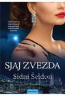 SJAJ ZVEZDA - Sidni Šeldon | novaknjiga.com - Katalog prodavnica - Crna Gora