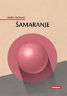 ŠAMARANJE - Stefan Bošković | novaknjiga.com - Katalog prodavnica - Crna Gora