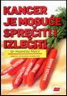 KANCER JE MOGUĆE SPREČITI - Momčilo Matić | novaknjiga.com - Katalog prodavnica - Crna Gora