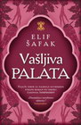 VAŠLJIVA PALATA - Elif Šafak | novaknjiga.com - Katalog prodavnica - Crna Gora