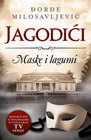JAGODIĆI-MASKE I LAGUMI - đorđe Milosavljević | novaknjiga.com - Katalog prodavnica - Crna Gora