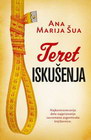TERET ISKUŠENJA - Ana Marija Šua | novaknjiga.com - Katalog prodavnica - Crna Gora