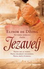 JEZAVELJ - Elinor de Džong | novaknjiga.com - Katalog prodavnica - Crna Gora