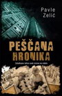 PEŠČANA HRONIKA - Pavle Zelić | novaknjiga.com - Katalog prodavnica - Crna Gora