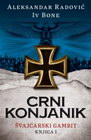 CRNI KONJANIK - Aleksandar Radović, Iv Bone | novaknjiga.com - Katalog prodavnica - Crna Gora