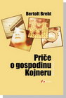 PRIČE O GOSPODINU KOJNERU - Bertolt Breht | novaknjiga.com - Katalog prodavnica - Crna Gora