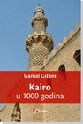 KAIRO U 1000 GODINA - Gamal Gitani | novaknjiga.com - Katalog prodavnica - Crna Gora