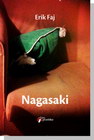 NAGASAKI - Erik Faj | novaknjiga.com - Katalog prodavnica - Crna Gora