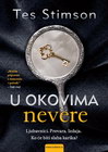 U OKOVIMA NEVERE - Tes Stimson | novaknjiga.com - Katalog prodavnica - Crna Gora