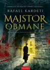 MAJSTOR OBMANE - Rafael Kardeti | novaknjiga.com - Katalog prodavnica - Crna Gora