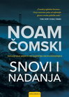 SNOVI I NADANJA - Noam Čomski | novaknjiga.com - Katalog prodavnica - Crna Gora