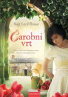 ČAROBNI VRT - Kejt Lord Braun | novaknjiga.com - Katalog prodavnica - Crna Gora