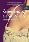 ČOVJEK KOJI NIJE ŽELIO DA VOLI - Federiko Moća | novaknjiga.com - Katalog prodavnica - Crna Gora