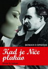 Kad je Niče plakao - Irvin D Jalom | novaknjiga.com - Katalog prodavnica - Crna Gora