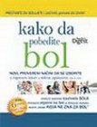 KAKO DA POBEDITE BOL - Doroti Folc-Grej | novaknjiga.com - Katalog prodavnica - Crna Gora