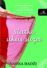SLATKI UKUS SUZA  - Nafisa Hadži | novaknjiga.com - Katalog prodavnica - Crna Gora