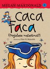 CACA FACA PROGLAŠAVA NEZAVISNOST - Megan Makdonald | novaknjiga.com - Katalog prodavnica - Crna Gora