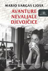 AVANTURE NEVALJALE DEVOJČICE - Mario Vargas Ljosa | novaknjiga.com - Katalog prodavnica - Crna Gora