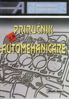 PRIRUČNIK ZA AUTOMEHANIČARE - Grupa autora | novaknjiga.com - Katalog prodavnica - Crna Gora