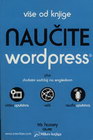 NAUČITE WORDPRES - Grupa autora | novaknjiga.com - Katalog prodavnica - Crna Gora