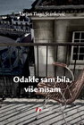 ODAKLE SAM BILA VIŠE NISAM - Dejan Tiago Stanković | novaknjiga.com - Katalog prodavnica - Crna Gora