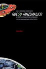 GDE SU VANZEMALJCI - Stiven Veb | novaknjiga.com - Katalog prodavnica - Crna Gora