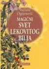 MAGICNI SVET LEKOVITOG BILJA - Snežana Ognjenović | novaknjiga.com - Katalog prodavnica - Crna Gora