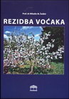 REZIDBA VOĆAKA - Miladin Šoškić | novaknjiga.com - Katalog prodavnica - Crna Gora
