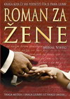 ROMAN ZA ŽENE - Mihal Viveg | novaknjiga.com - Katalog prodavnica - Crna Gora