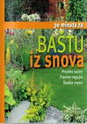 30 MINUTA DNEVNO ZA BAŠTU IZ SNOVA - Bridgette Kleinod | novaknjiga.com - Katalog prodavnica - Crna Gora