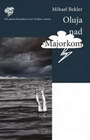 OLUJA NAD MAJORKOM - Mihael Bekler | novaknjiga.com - Katalog prodavnica - Crna Gora