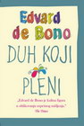 DUH KOJI PLENI - Edvard de Bono | novaknjiga.com - Katalog prodavnica - Crna Gora