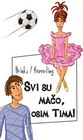 SVI SU MAČO OSIM TIMA - Brinks Kemerling | novaknjiga.com - Katalog prodavnica - Crna Gora