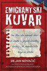 EMIGRANTSKI KUVAR - Dejan Novačić | novaknjiga.com - Katalog prodavnica - Crna Gora