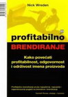 profitabilno brendiranje - Nick Wreden | novaknjiga.com - Katalog prodavnica - Crna Gora
