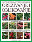 OREZIVANJE I OBLIKOVANJE - Richard Bird | novaknjiga.com - Katalog prodavnica - Crna Gora