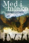 MED I MLEKO - Vladimir Lorčenkov | novaknjiga.com - Katalog prodavnica - Crna Gora